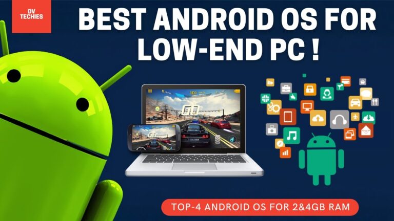 Best Android OS for Low-End PCs